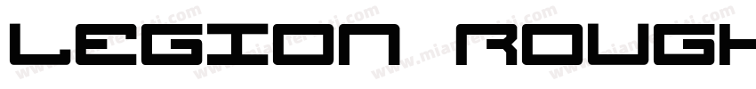 Legion Rough字体转换
